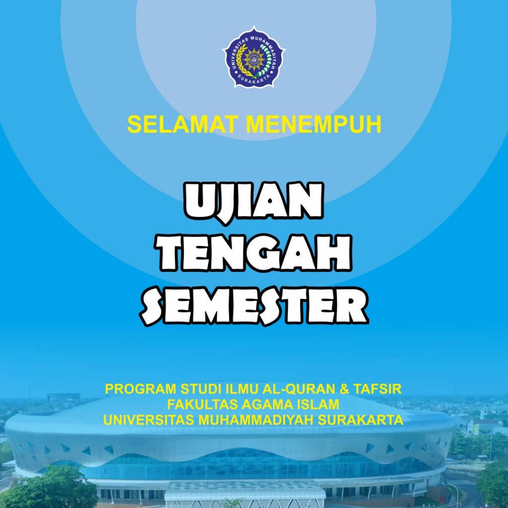 Selamat Menempuh Ujian Tengah Semester – Ilmu Al-Quran Dan Tafsir